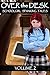 Over the Desk: Volume 2: sc...