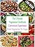 The Ultimate Vegetarian Cookbook Conversion Experience - From Vegetarian To Vegan: FYI: This Is ONLY Vegetarian Cooking! You Still Have Vegetarian recipes/Vegan ... Easy & Delicious Vegetarian Recipes 2)