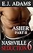 Nashville Seduction Book 6: Asher Part II (Nashville Seduction By E.J. Adams)
