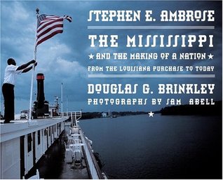 The Mississippi and the Making of a Nation (Hardcover)