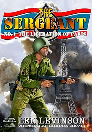 The Liberation of Paris (The Sergeant #4)