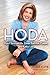 Hoda: How I Survived War Zones, Bad Hair, Cancer, and Kathie Lee