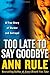 Too Late to Say Goodbye: A ...