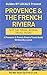 Provence: By Locals - A Sou...