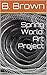 Spring World: Art Project