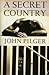 A Secret Country by John Pilger