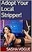 Adopt Your Local Stripper!: (Taboo, Stepfather/stepdaughter, voyeurism)