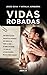 Vidas Robadas