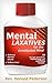Mental Laxatives for the Constipated Mind: The 2012 Collection (Mental Laxatives for a Constipated Mind Book 21)