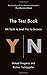 The Test Book: 64 Tools to Lead You to Success (The Tschappeler and Krogerus Collection)