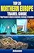 Top 20 Box Set: Northern Europe Travel Guide - Top Places to Visit in Iceland, Norway, & Sweden
