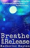 Breathe and Release