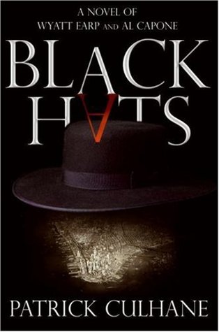Black Hats: A Novel of Wyatt Earp and Al Capone (Hardcover)
