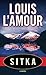 Sitka by Louis L'Amour