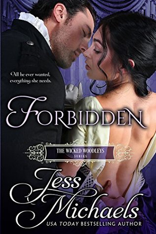 Forbidden (The Wicked Woodleys, #1)