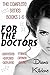 For The Doctors: The Complete Hartly Institute Series: Books 1-6 (The Hartly Institute)