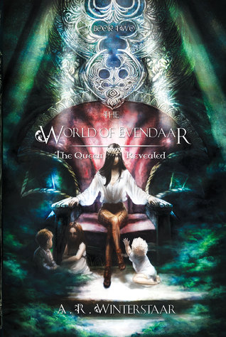 The Queen Revealed (The World of Evendaar #2)