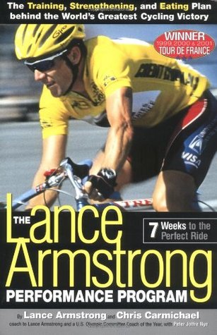 The Lance Armstrong Performance Program: 7 Weeks to the Perfect Ride (Paperback)