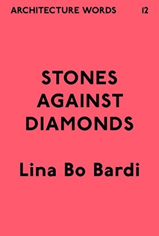 Architecture Words 12: Stones Against Diamonds (Kindle Edition)