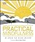 Practical Mindfulness: A step-by-step guide