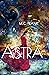 Astra (No Ordinary Star, #1)