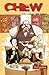 Chew, Vol. 3: Sólo Postres (Chew #11-15)