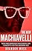 The New Machiavelli by Brandon Musk