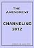 The Amendment Channeling: 1/7 - 2012, 80 Sessions