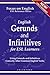 English Gerunds and Infinitives for ESL Learners: Using Gerunds and Infinitives Correctly After Common English Verbs