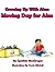 Growing Up With Alex: Movin...