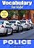Vocabulary for Kids!: Police
