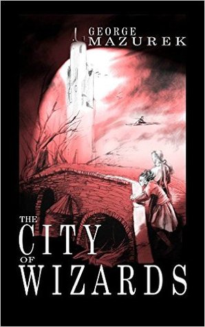 The City of Wizards (The Averot'h Saga, #1)
