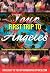 Your First Trip to Angeles:...