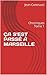 ÇA S' EST PASSÉ À MARSEILLE...