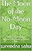 The Moon of the No-Moon Day: Amavasyara Chandra Original Odia Novel by Gobind Das