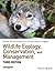 Wildlife Ecology, Conservation, and Management (Wiley Desktop Editions)