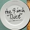 The 9-Inch Diet