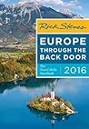 Rick Steves Europe Through the Back Door 2016 by Rick Steves