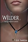 Wilder by G.K. DeRosa