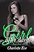 Girl After Dark: Book Four (New Adult Erotic Romance)