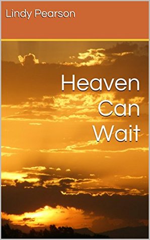 Heaven Can Wait Part 2 of Until Now Series (Kindle Edition)