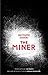 The Miner