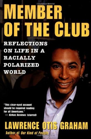 Member of the Club: Reflections on Life in a Racially Polarized World (Paperback)