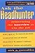 Ask the Headhunter by Nick A. Corcodilos Ask the Headhunter by Nick A. Corcodilos