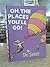 Oh, the Places You'll Go! by Dr. Seuss