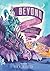 Beyond: the Queer Sci-Fi & Fantasy Comic Anthology