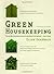 Green Housekeeping by Ellen Sandbeck Green Housekeeping by Ellen Sandbeck