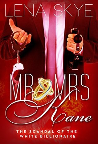 The Scandal of the White Billionaire (Mr & Mrs Kane #2)