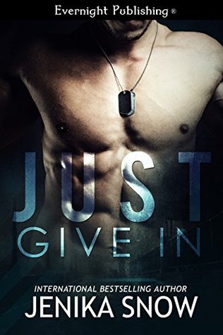 Just Give In (Kindle Edition)