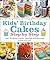 Kids Birthday Cakes Step By...